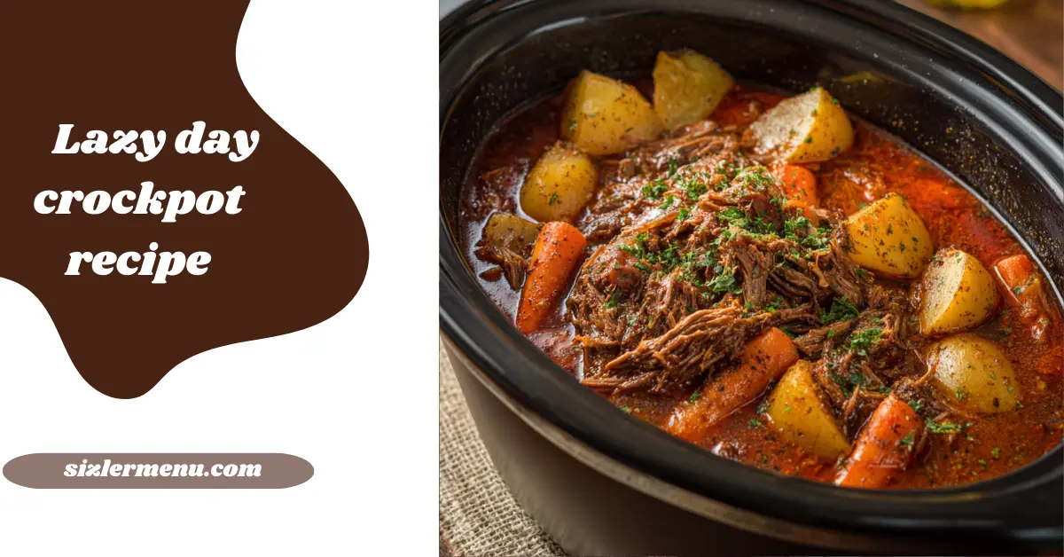 lazy day crockpot recipe