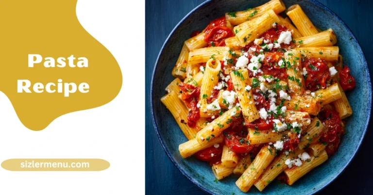 Pasta Recipes Everyone Will Love – Easy, Creamy & Comforting Ideas 6 pasta recipes