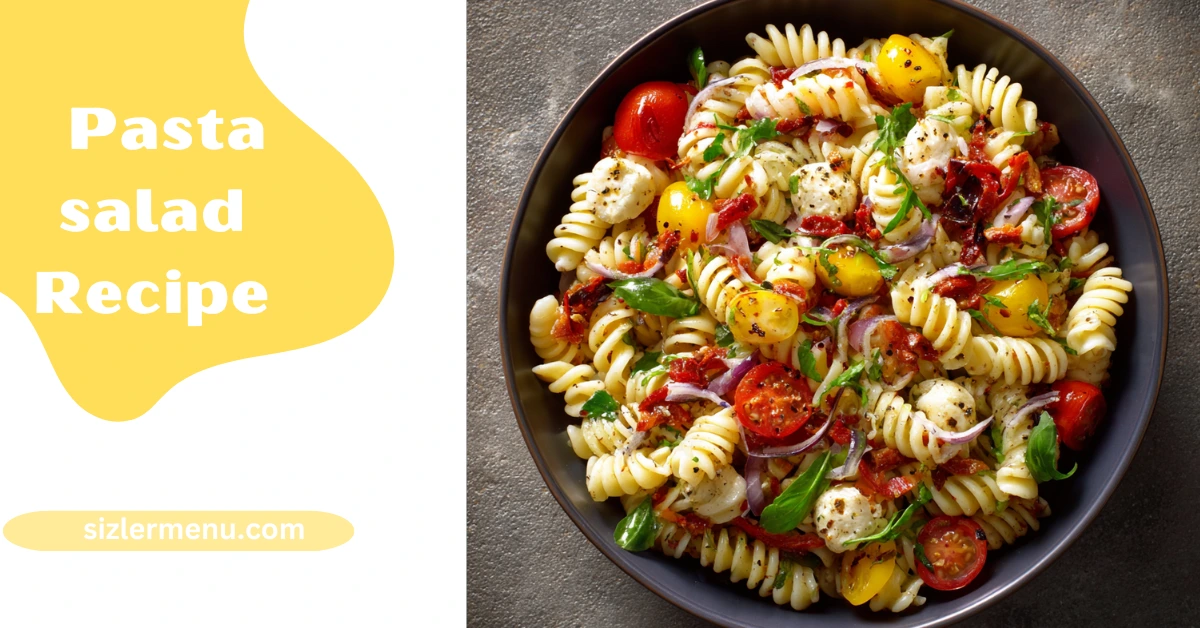 Pasta salad recipes