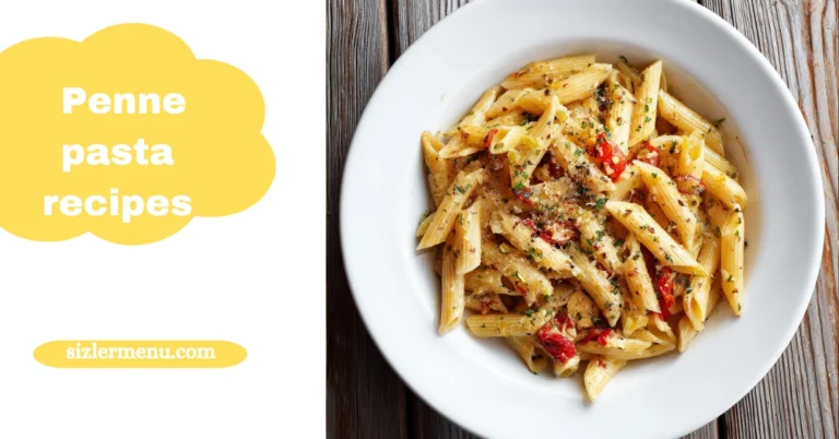 Penne Pasta Recipes – Creamy, Easy, and Perfect for Any Meal 6 penne pasta recipes