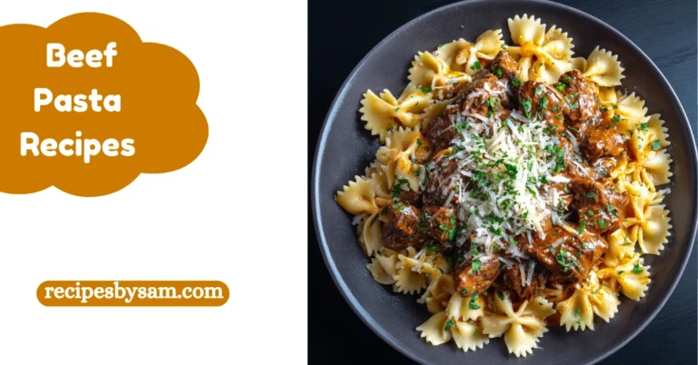 Beef Pasta Recipes