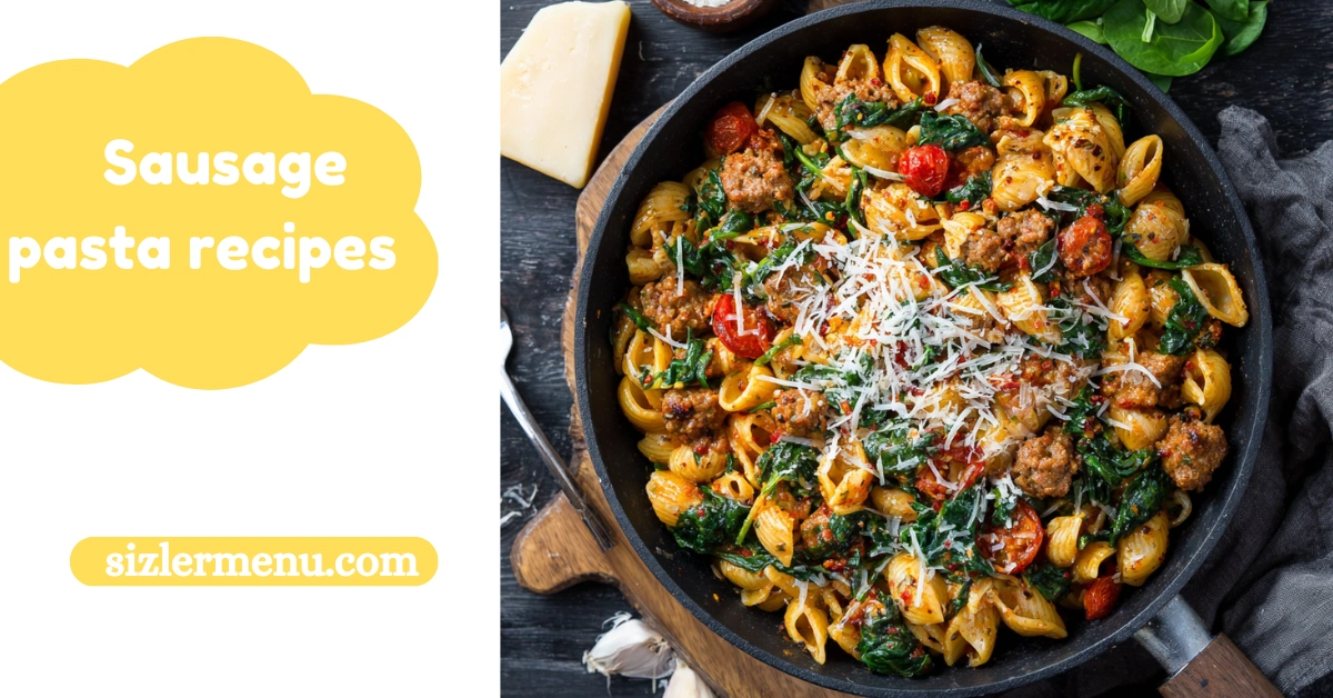 Sausage Pasta Recipes