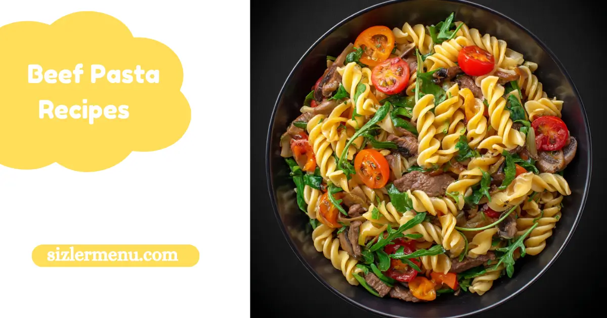 beef pasta recipes